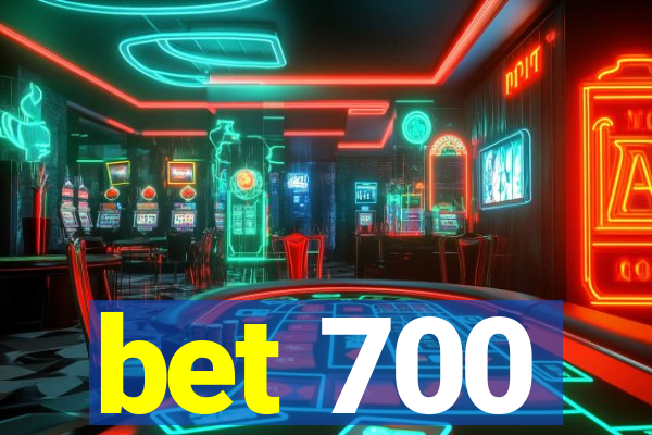 bet 700